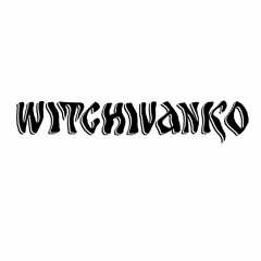 WITCHIVANKO - Rastaman.