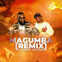 Khadeair Feat. Rick Ross - Magumba (Remix) (Official Audio)