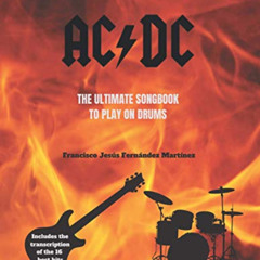 download KINDLE 📥 AC/DC: The ultimate songbook to play on drums by  Francisco Jesús