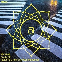 PREMIERE: MicFreak - Divide (Original Mix) [Asia Music]