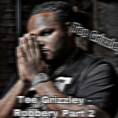 Tee Grizzley - Robbery Part 2 (Fast)