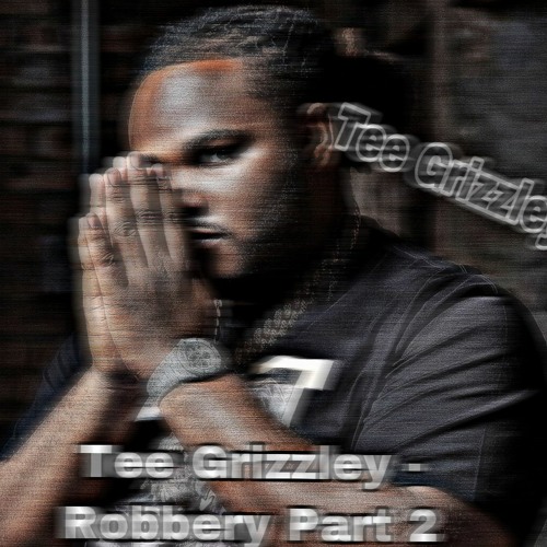 Stream Tee Grizzley Robbery Part 2 (Fast) by 954FastMusic Listen
