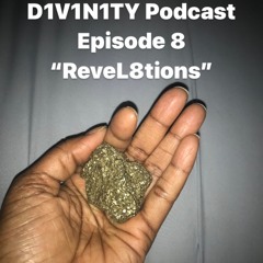 D1V1N1TY S5 EP8 "ReveL8tions"