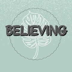 BELIEVING (Prod. by Dagan's Ego x Bapsxx)