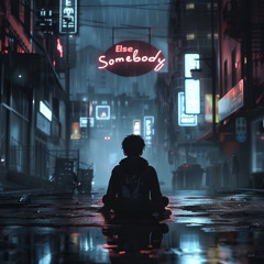 Somebody Else