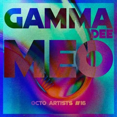 Octo Artists #16 - Gamma Dee Meo