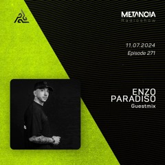 Metanoia pres. Enzo Paradiso [Exclusive Guestmix]