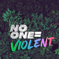 NO ONE = VIOLENT (feat. Saxman Sam)