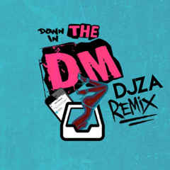 Yo Gotti - Down In The DM (DJZA Remix) [DIRTY]