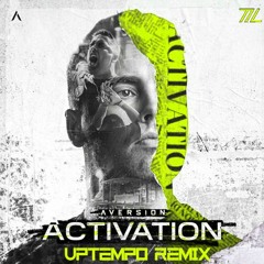 Aversion - Activation (Thivale Uptempo Remix)