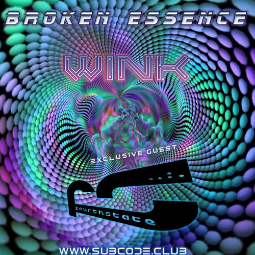 Joe Wink's Broken Essence 094 featuring Fourthstate