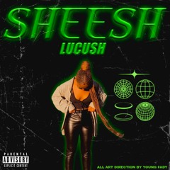 Sheesh(prod.Beatsbysmashx)
