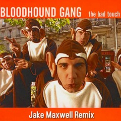 The Bad Touch (Jake Maxwell Remix)(Preview)(Free Download)