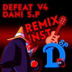 Defeat V4 Dani S.P. Remix Inst