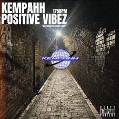 Kempahh - Positive Vibez (FREE DL)