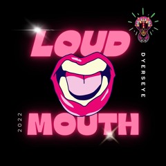 LOUD MOUTH (clip)
