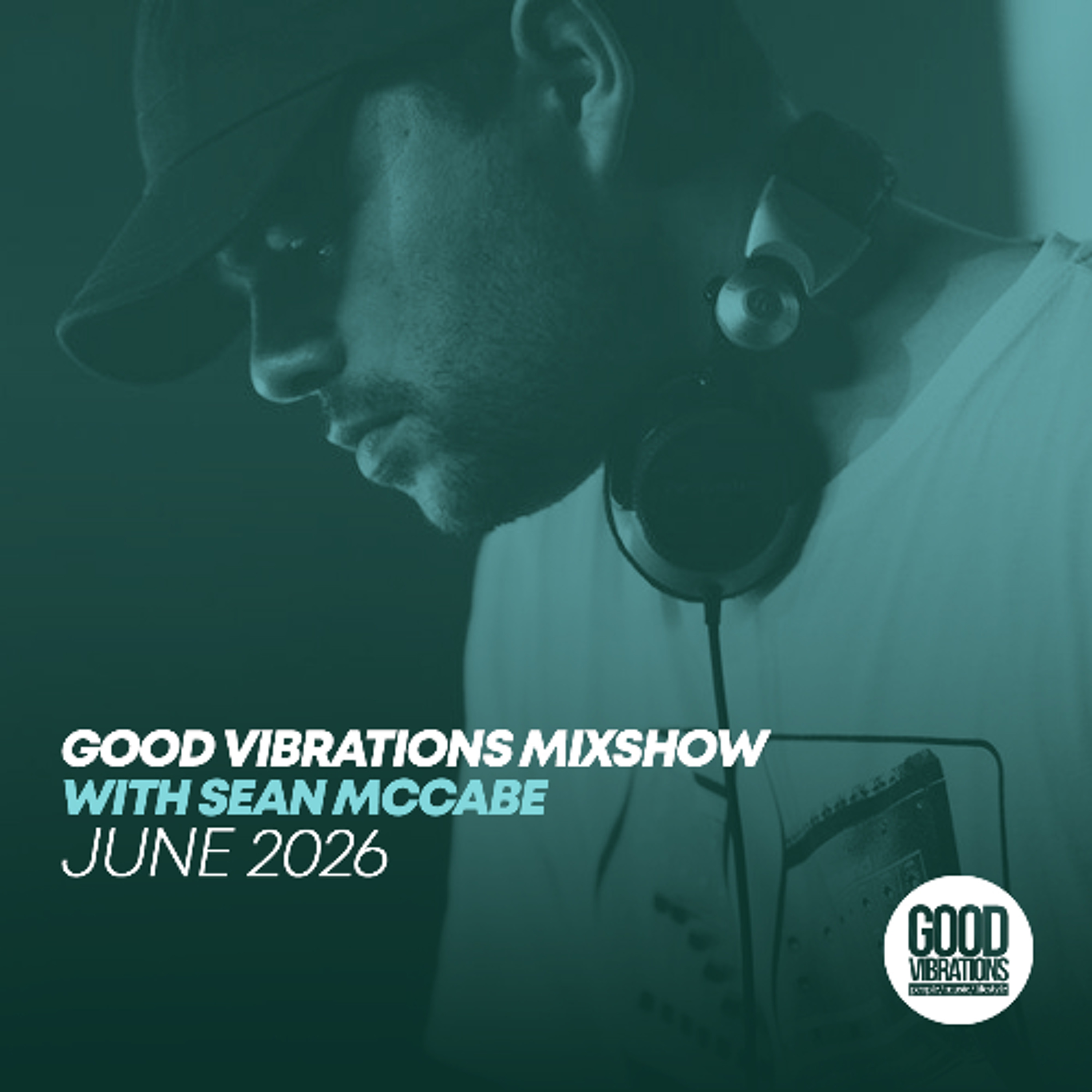 Good Vibrations Mixshow with Sean McCabe