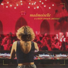 madmoiselle I wildish I Karachi, Pakistan