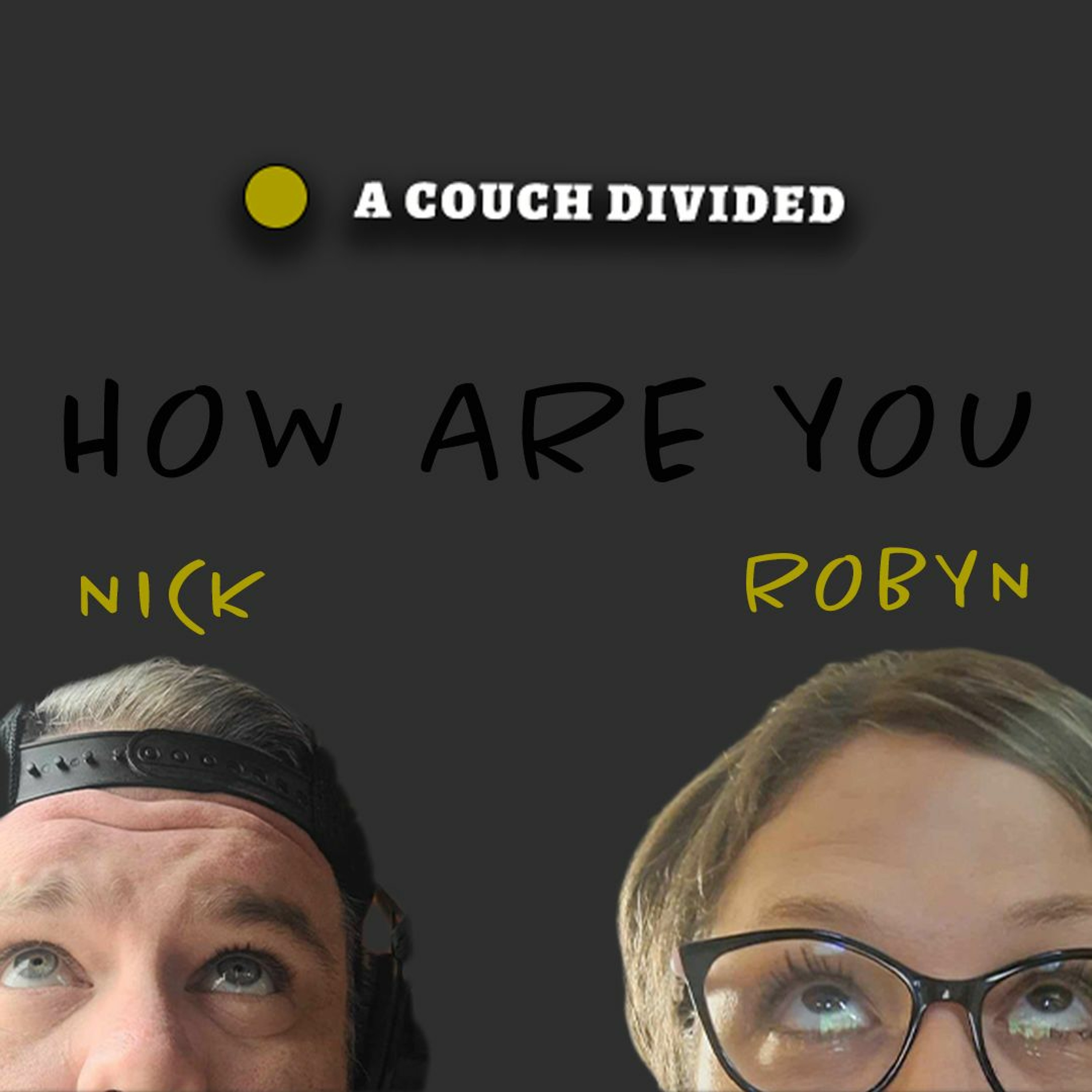 How are you doing Nick and Robyn?