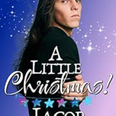 Read KINDLE 🗃️ A Little Christmas: Jacob: An MM Age Play Christmas Romance by TL Tra