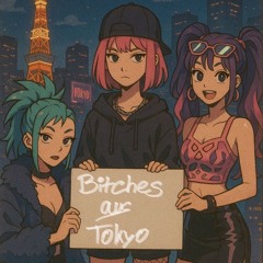 BitchesAusTokyo - LASQUALE REMIX