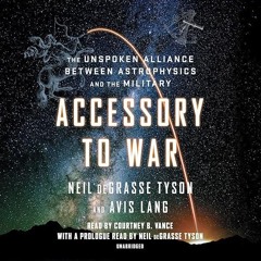 ⚡Read🔥PDF Accessory to War: The Unspoken Alliance Between Astrophysics and the Military