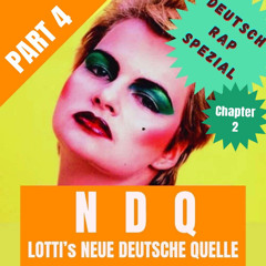 Lotti's Neue Deutsche Quelle Part 4 ***DeutschRap Spezial***Chapter 2