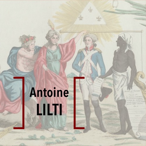 Les Lumières et leurs actualités, avec Antoine Lilti