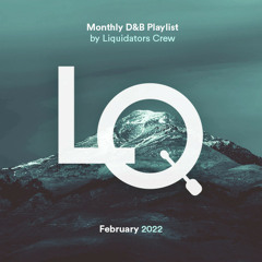 LQ Fresh Drum and Bass Picks - February 2022