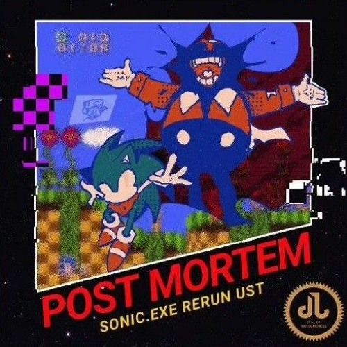POST-MORTEM / SONIC.EXE RERUN