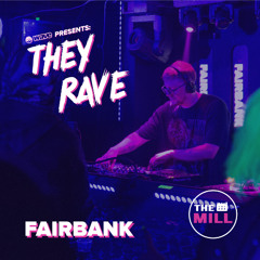 DJ Fairbank @ Wave Presents: THEY RAVE [26/10/24] @ THE MILL BRADFORD