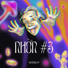 Nhờn Pack 3 - Wind.P (Remix & Edit)