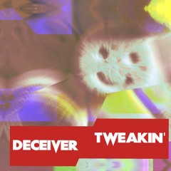 TWEAKIN'
