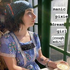 Manic Pixie Dream Girl