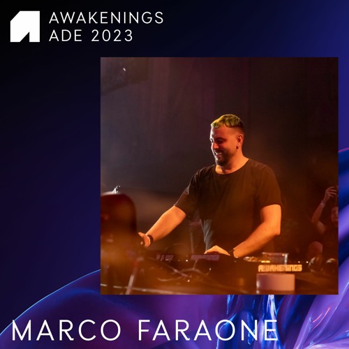 Marco Faraone - Awakenings ADE 2023