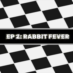 Rabbit Fever