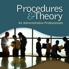 Get EBOOK EPUB KINDLE PDF Procedures & Theory for Administrative Professionals by  Ka