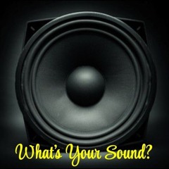 What's Your Sound?