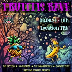 @ Fruittis Rave