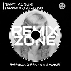 RAFFAELLA CARRÀ - TANTI AUGURI [TARANTINO AFRO REMIX]