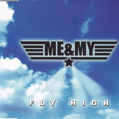 DJ Aligator Feat. Me & My - Fly High (DJ Hillz E Mix).mp3