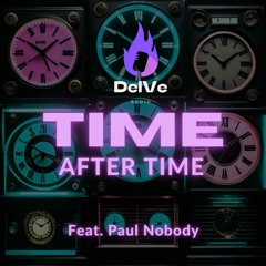 Time After Time w/Paul Nobody