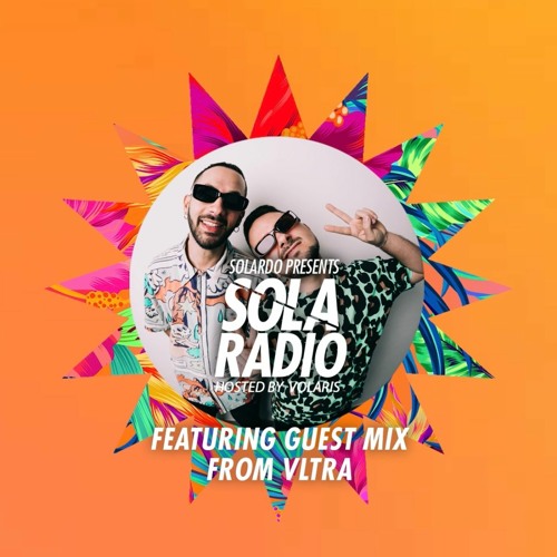 Stream Solardo Presents SOLA Radio - VLTRA Guest Mix by VLTRA | Listen  online for free on SoundCloud