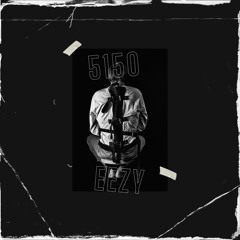 Eezy- 5150