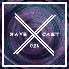 Rave Cast // TEARS \\ 026