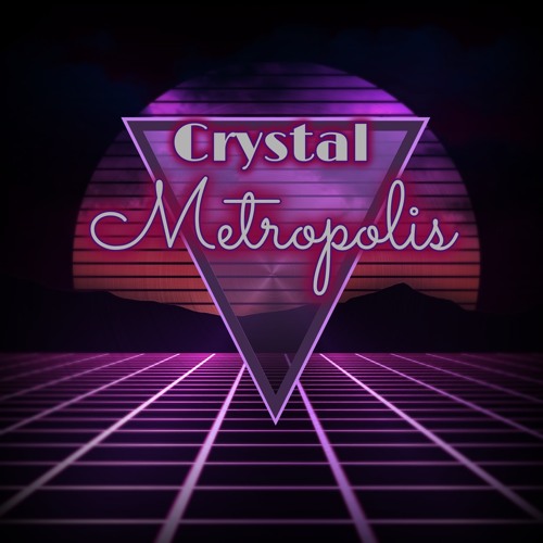 Crystal Metropolis Podcast 05 - Synthwave Mix