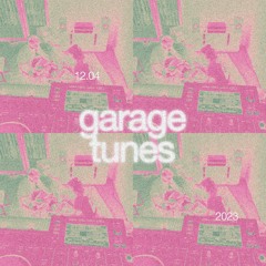 Garage tunes 12.04
