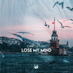 Can Ozturk - Lose My Mind