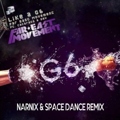 Like A G6   (Narnix & Space Dance Remix )Free Download