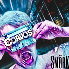 SmörK - Corvos (Original Mix)